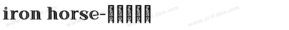 iron horse字体转换